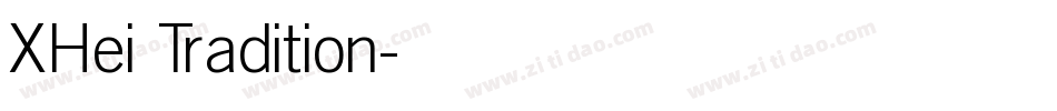 XHei Tradition字体转换
